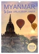 MYANMAR - Mein Urlaubsplaner (Wandkalender 2024 DIN A3 hoch), CALVENDO Monatskalender