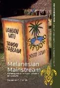 Melanesian Mainstream