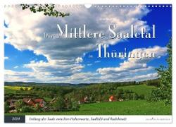 Das Mittlere Saaletal in Thüringen (Wandkalender 2024 DIN A3 quer), CALVENDO Monatskalender