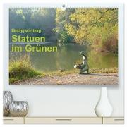 Bodypainting Statuen im Grünen (hochwertiger Premium Wandkalender 2024 DIN A2 quer), Kunstdruck in Hochglanz