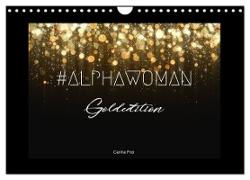 #ALPHAWOMAN Goldedition (Wandkalender 2024 DIN A4 quer), CALVENDO Monatskalender