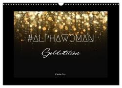 #ALPHAWOMAN Goldedition (Wandkalender 2024 DIN A3 quer), CALVENDO Monatskalender