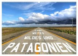 Patagonien - wildes und weites Land (Wandkalender 2024 DIN A2 quer), CALVENDO Monatskalender