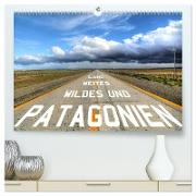 Patagonien - wildes und weites Land (hochwertiger Premium Wandkalender 2024 DIN A2 quer), Kunstdruck in Hochglanz