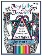 Joyfully Jewish: Family and Adult Coloring Book for Relaxation and Meditation