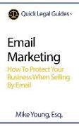 Email Marketing: How To Protect Your Business When Selling By Email