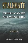 Stalemate: There can be no winners