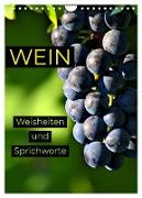 WEIN Weisheiten und Sprichworte (Wandkalender 2024 DIN A4 hoch), CALVENDO Monatskalender