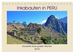 Inkabauten in PERU, Bauwerke eines großen Reiches (Tischkalender 2024 DIN A5 quer), CALVENDO Monatskalender