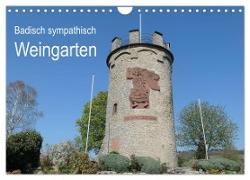 Badisch sympathisch Weingarten (Wandkalender 2024 DIN A4 quer), CALVENDO Monatskalender