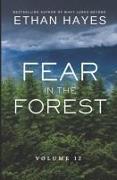 Fear in the Forest: Volume 12