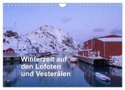 Winterzeit auf den Lofoten und Vesterålen (Wandkalender 2024 DIN A4 quer), CALVENDO Monatskalender