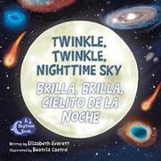 Twinkle, Twinkle, Nighttime Sky / Brilla, Brilla, Cielito de la Noche