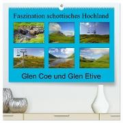 Faszination schottisches Hochland - Glen Coe und Glen Etive (hochwertiger Premium Wandkalender 2024 DIN A2 quer), Kunstdruck in Hochglanz