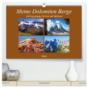 Meine Dolomiten Berge (hochwertiger Premium Wandkalender 2024 DIN A2 quer), Kunstdruck in Hochglanz