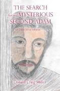 The Search for the Mysterious Second Adam