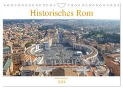 Historisches Rom (Wandkalender 2024 DIN A4 quer), CALVENDO Monatskalender