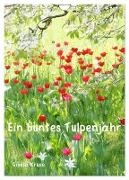 Ein buntes Tulpenjahr (Wandkalender 2024 DIN A4 hoch), CALVENDO Monatskalender