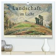Landschaft im Licht. Daniel Wohlgemuth 1876-1967 (hochwertiger Premium Wandkalender 2024 DIN A2 quer), Kunstdruck in Hochglanz