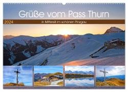 Grüße vom Pass Thurn (Wandkalender 2024 DIN A2 quer), CALVENDO Monatskalender