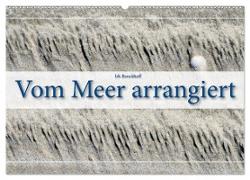 Vom Meer arrangiert (Wandkalender 2024 DIN A2 quer), CALVENDO Monatskalender