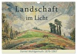 Landschaft im Licht. Daniel Wohlgemuth 1876-1967 (Wandkalender 2024 DIN A3 quer), CALVENDO Monatskalender