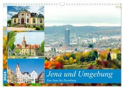 Jena und Umgebung - Von Jena bis Dornburg (Wandkalender 2024 DIN A3 quer), CALVENDO Monatskalender