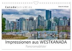 Impressionen aus WESTKANADA Panoramabilder (Wandkalender 2024 DIN A4 quer), CALVENDO Monatskalender