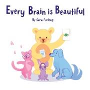 Every Brain is Beautiful