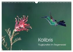Kolibris - Flugkünstler im Regenwald (Wandkalender 2024 DIN A3 quer), CALVENDO Monatskalender