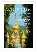 Wiesbaden - mit den Kirchen durch das Jahr (Wandkalender 2024 DIN A2 hoch), CALVENDO Monatskalender