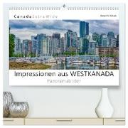Impressionen aus WESTKANADA Panoramabilder (hochwertiger Premium Wandkalender 2024 DIN A2 quer), Kunstdruck in Hochglanz