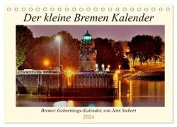 Der kleine Bremen Kalender (Tischkalender 2024 DIN A5 quer), CALVENDO Monatskalender