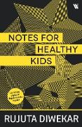 Notes For Healthy Kids