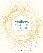 The Mother's Gratitude Journal