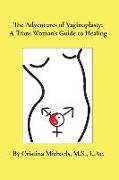 The Adventures of Vaginoplasty: A Trans Woman's Guide to Healing