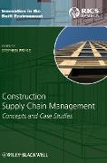 Construction Supply Chain Management: Concepts and Case Studies