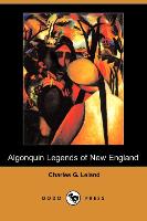 The Algonquin Legends of New England (Dodo Press)