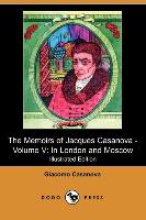 The Memoirs of Jacques Casanova - Volume V: In London and Moscow (Illustrated Edition) (Dodo Press)