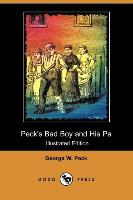 Peck's Bad Boy and His Pa (Illustrated Edition) (Dodo Press)