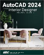 AutoCAD 2024 for the Interior Designer