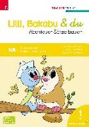 Lilli, Bakabu & du - Abenteuer Sprechen/Abenteuer Sätze bauen (zweiteilig)