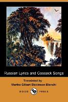 Russian Lyrics and Cossack Songs (Dodo Press)