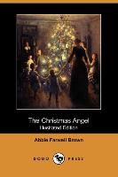 The Christmas Angel (Illustrated Edition) (Dodo Press)