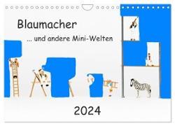Blaumacher ... und andere Mini-Welten (Wandkalender 2024 DIN A4 quer), CALVENDO Monatskalender
