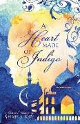 A Heart Made of Indigo: A Historical Romance