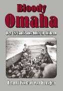 Bloody Omaha ¿ Der US-Landeabschnitt in Bildern
