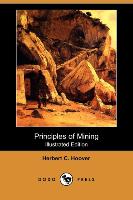 Principles of Mining (Illustrated Edition) (Dodo Press)