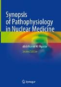 Synopsis of Pathophysiology in Nuclear Medicine