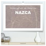 Erlebe mit mir die Linien von Nazca (hochwertiger Premium Wandkalender 2024 DIN A2 quer), Kunstdruck in Hochglanz
